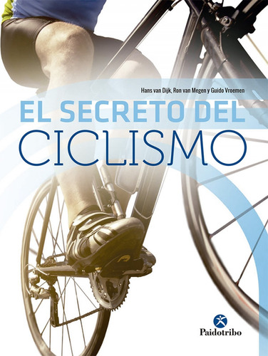 El Secreto Del Ciclismo - Hans/ Van Megen  Ron/ Vroemen  Gui