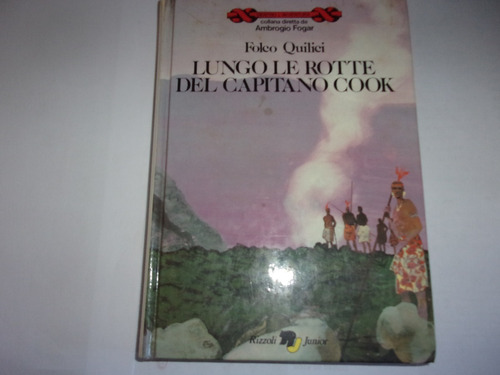 Libro - Lungo Le Rotte Del Capitano Cook - Quilici Ñ040