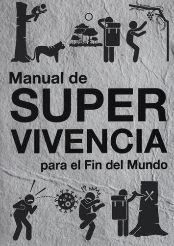 Manual De Supervivencia Para El Fin Del Mundo - Ivan Moiseef