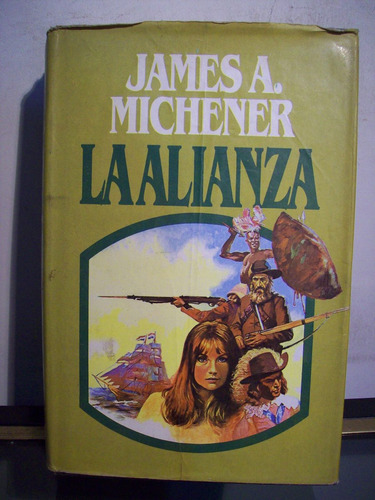 Adp La Alianza James Michener / Circulo De Lectores 1982