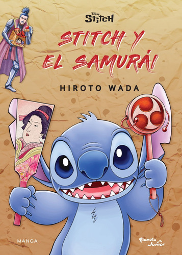 Stitch Y El Samurái, De Hiroto  Wada. Editorial Planeta, Tapa Blanda, Edición 1 En Español