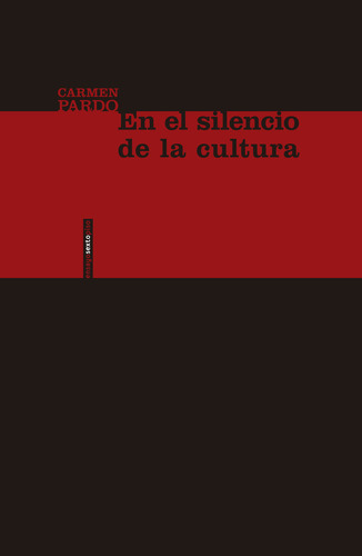 En El Silencio De La Cultura - Carmen Pardo