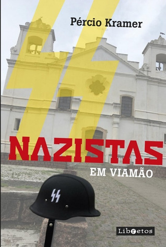 Nazistas Em Viamão, De Pércio Kramer. Editora Libretos, Capa Mole Em Português