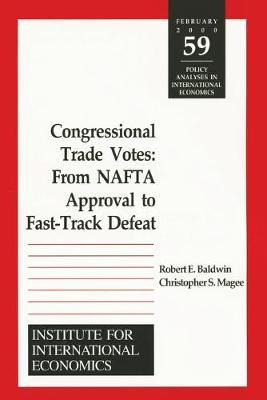 Libro Congressional Trade Votes - From Nafta Approval To ...