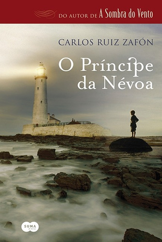 O príncipe da névoa, de Zafón, Carlos Ruiz. Editora Schwarcz SA, capa mole em português, 2013