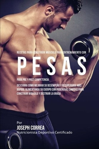 Libro : Recetas Para Construir Musculo Para Entrenamiento..