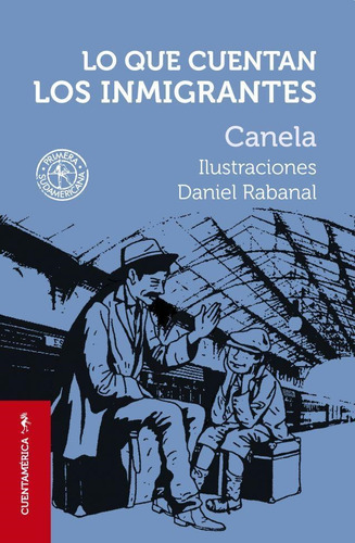 Libro Lo Que Cuentan Los Inmigrantes - Canela