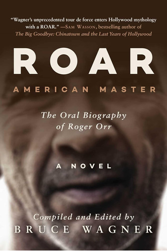 Libro: Roar: American Master, The Oral Biography Of Roger Or