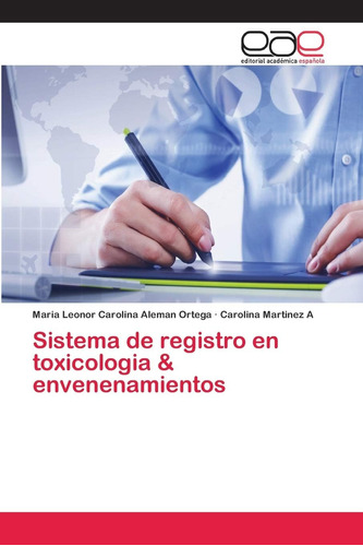 Libro: Sistema De Registro En Toxicologia & Envenenamientos 