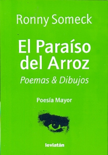 Paraiso Del Arroz, El. Poemas & Dibujos - Ronny Someck 