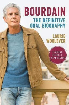 Imagen 1 de 2 de Libro Bourdain : The Definitive Oral Biography - Laurie W...