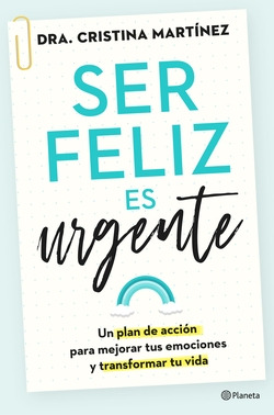 Libro Ser Feliz Es Urgente Un Plan De Acción Para Mejorar T