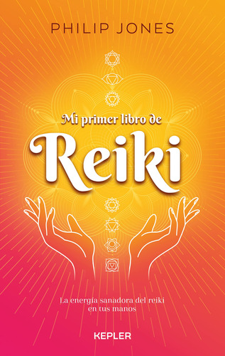 Mi Primer Libro De Reiki: La Energía Sanadora De Reiki 81hab