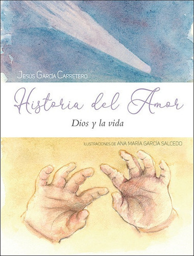 Historia del amor, de García Carretero, Jesús. Editorial SAN PABLO EDITORIAL, tapa blanda en español