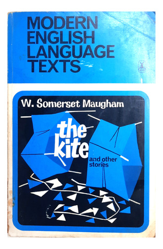 The Kite And Other Stories - W. Somerset Maugham 