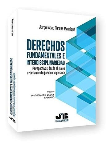 Derechos Fundamentales E Interdisciplinariedad - Torres Manr