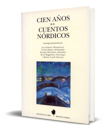 Cien Años De Cuentos Nordicos, De Vv. Aa.. Editorial Ediciones De La Torre, Tapa Blanda En Español, 2010