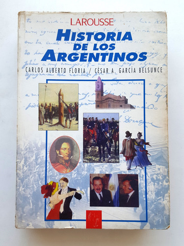 Historia De Los Argentinos Floria Garcia Belsunce Larousse 