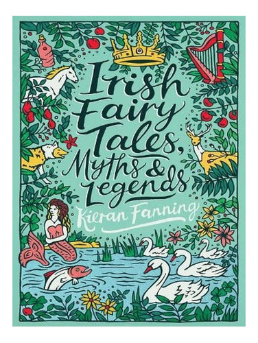 Irish Fairy Tales, Myths And Legends - Scholastic Clas. Ew01