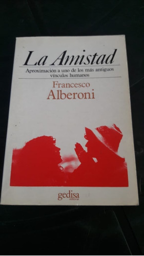 La Amistad. Francesco Alberoni