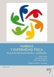 Familias Y Enfermedad Fisica - Varela Nuria - #w