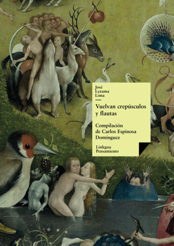 Libro: Vuelvan Crepúsculos Y Flautas (pensamiento) (edición