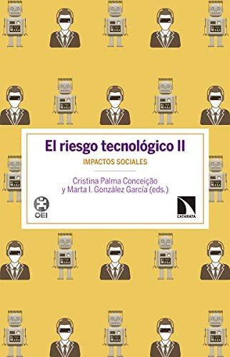 Libro El Riesgo Tecnologico Ii Impactos Socialesde Cristina