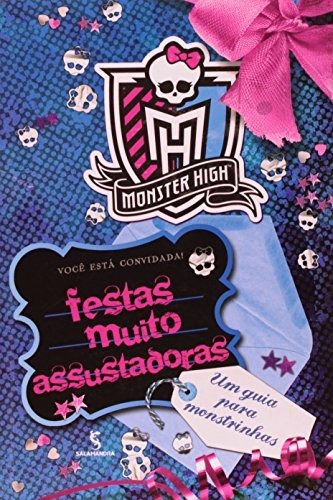 Libro Monster High - Festas Muito Assustadoras De Salamandra