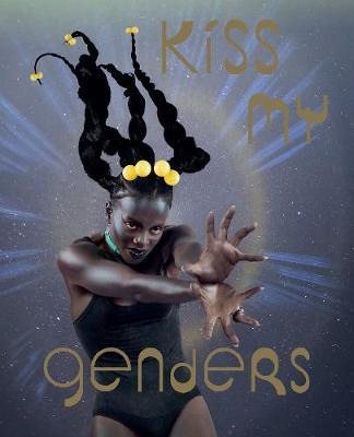 Libro Kiss My Genders - Amrou Al-kadhi