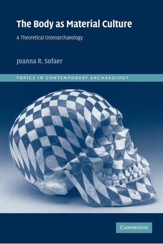 Libro: The Body As Material Culture: A Theoretical (topics