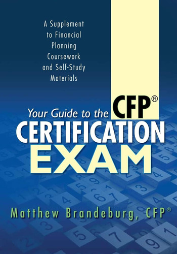 Libro: Your Guide To The Cfp Certification Exam: A To And