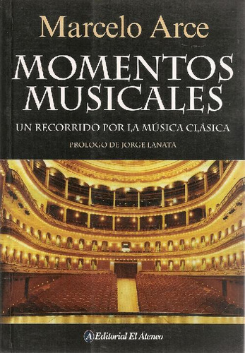 Libro Momentos Musicales De Jorge Lanata Marcelo Arce