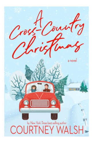 Book : A Cross-country Christmas (road Trip Romance) -...