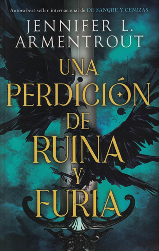 Una Perdicion De Ruina Y Furia: La Nueva Saga De La Autora D