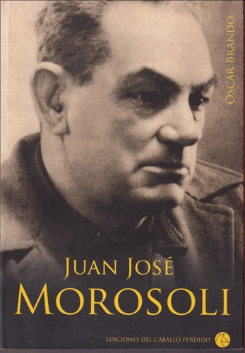 Juan Jose Morosoli Oscar Brando 