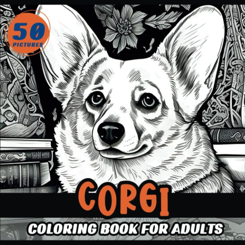 Libro: Corgi Coloring Book For Adults: A Relaxing Coloring B