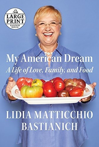 Book : My American Dream A Life Of Love, Family, And Food..