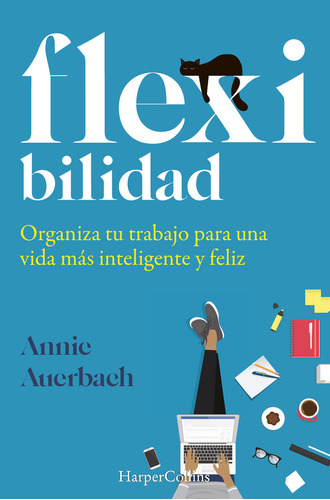 Libro Flex-ibilidad. Organiza Tu Trabajo Para Una Vida Mã...