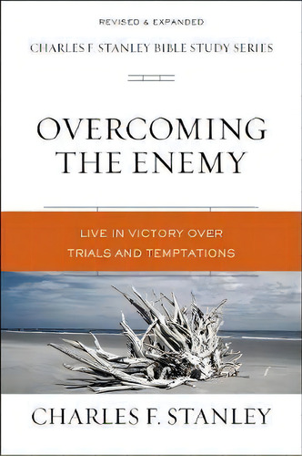 Overcoming The Enemy : Live In Victory Over Trials And Temptations, De Charles F. Stanley. Editorial Harperchristian Resources, Tapa Blanda En Inglés