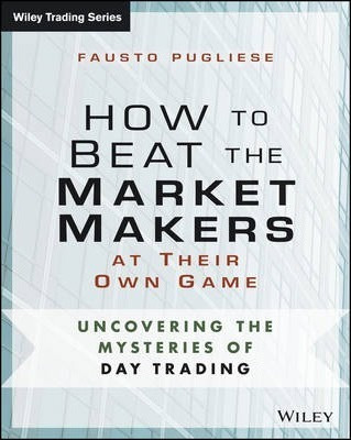 How To Beat The Market Makers At Their Own Game : Uncovering
