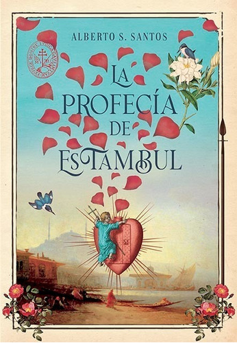 Libro La Profecía De Estambul - Alberto S Santos - El Ateneo