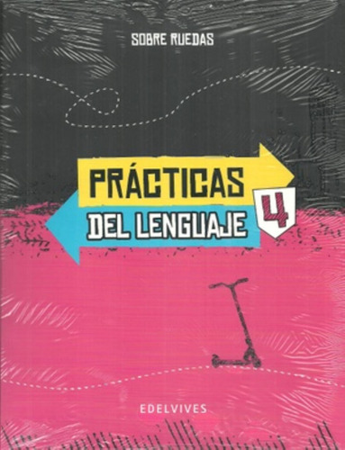 Practicas Del Lenguaje 4 Serie Sobre Ruedas