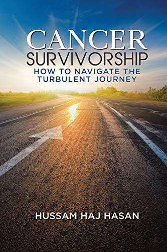 Cancer Survivorship: How To The Turbulent Journey, De Haj Hasan, Hussam. Editorial Hussam Haj Hasan, Tapa Blanda En Inglés