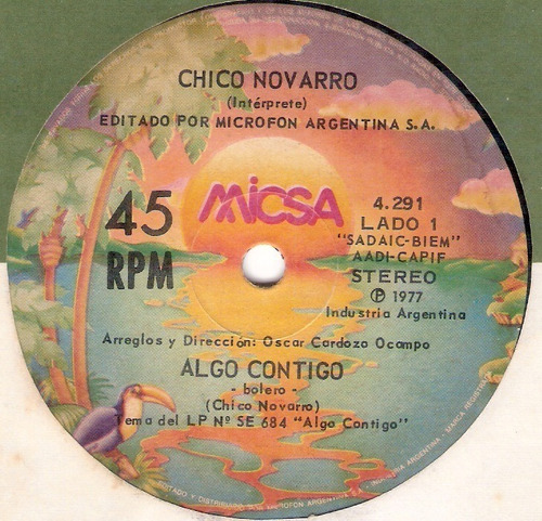 Chico Novarro: Algo Contigo - Milonga Del Raje /45 Rpm Micsa