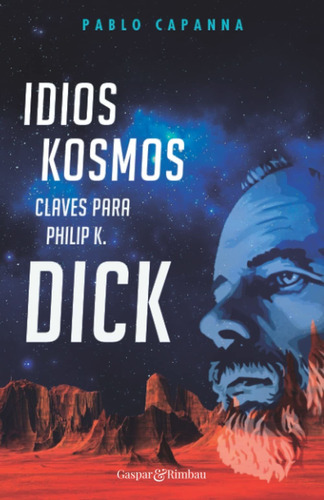 Libro Idios Kosmos - Claves Para Philip K. Dick (spanis Lbm4