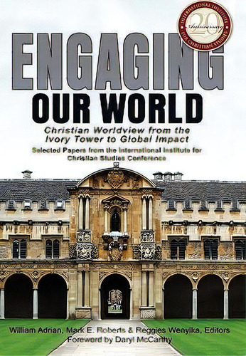 Engaging Our World, De William B. Adrian. Editorial Word Spirit Press, Tapa Dura En Inglés