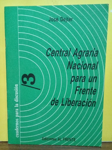 Central Agraria Nac. Para Un Frente De Liberacion -  Dejter