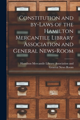 Libro Constitution And By-laws Of The Hamilton Mercantile...