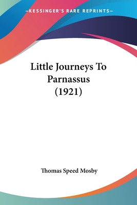 Libro Little Journeys To Parnassus (1921) - Mosby, Thomas...