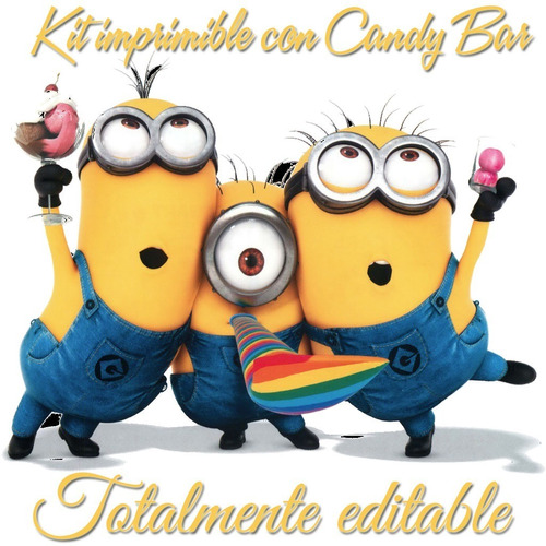 Kit Imprimible + Candy Bar Editable Minions Ahora Festeja En